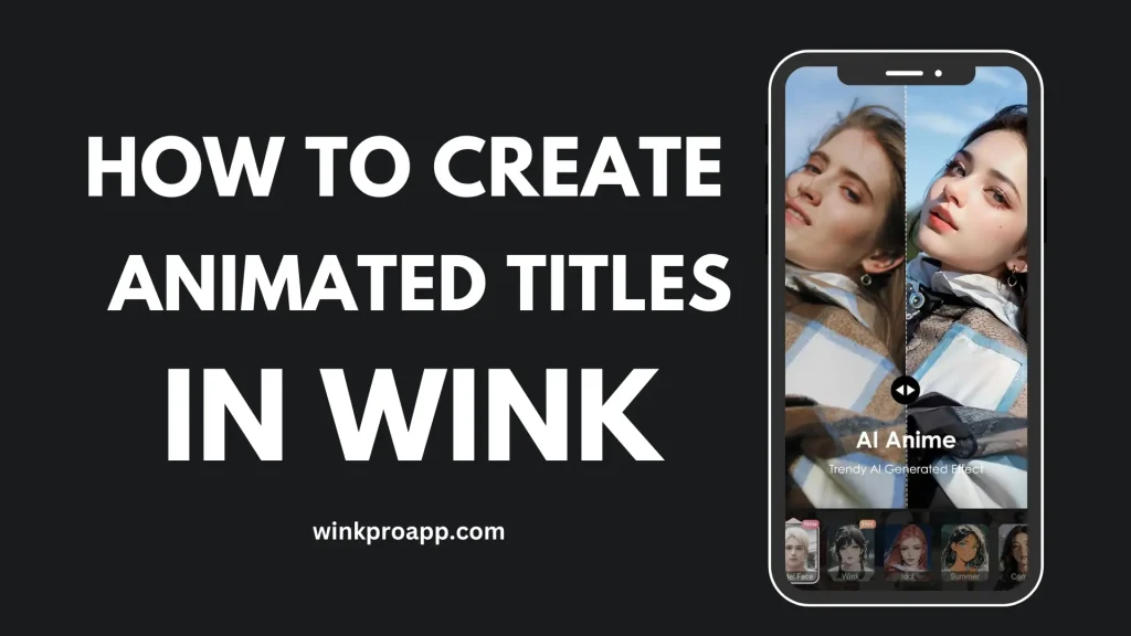 How to Create Animated Titles in Wink Enhancer