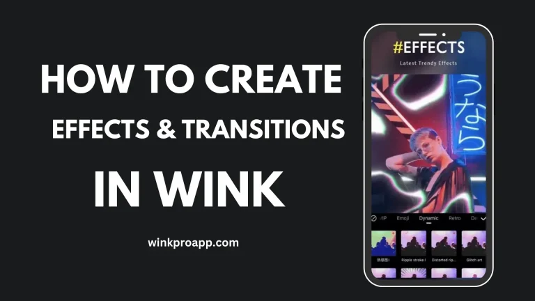 How to Create Smooth Transitions and Effects in Wink